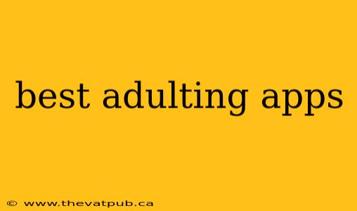 best adulting apps