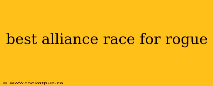 best alliance race for rogue