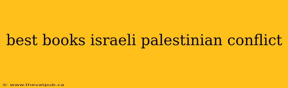best books israeli palestinian conflict