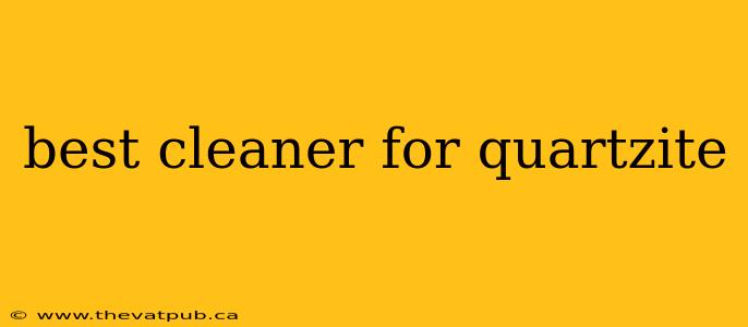 best cleaner for quartzite