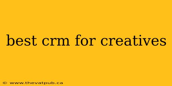 best crm for creatives