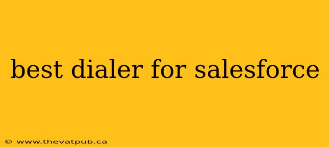 best dialer for salesforce