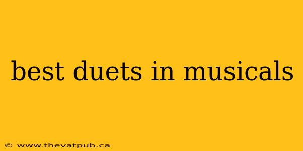 best duets in musicals