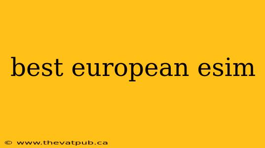 best european esim