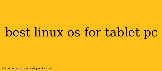 best linux os for tablet pc