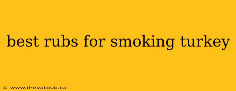 best rubs for smoking turkey
