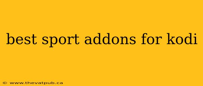 best sport addons for kodi