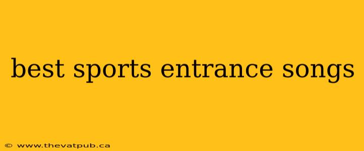 best sports entrance songs