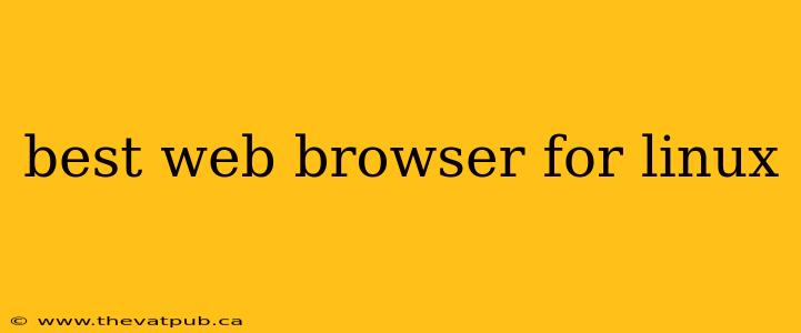 best web browser for linux