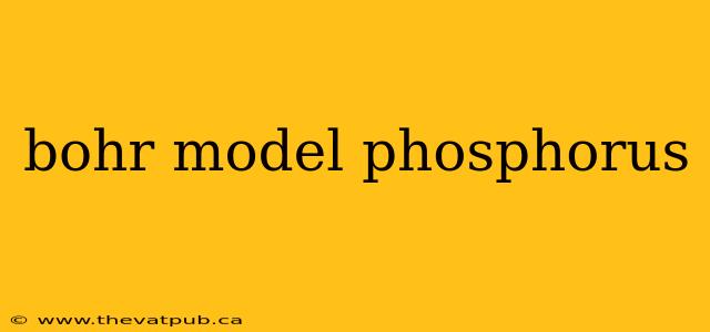 bohr model phosphorus