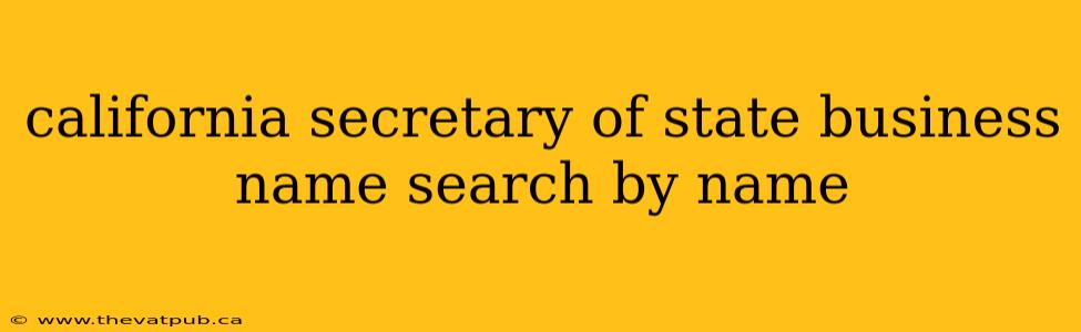 california secretary of state business name search by name