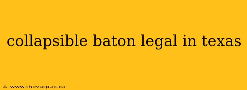 collapsible baton legal in texas