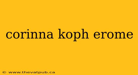corinna koph erome