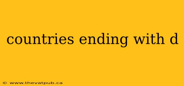 countries ending with d