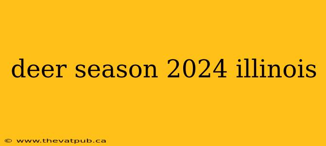 deer season 2024 illinois
