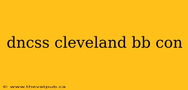 dncss cleveland bb con