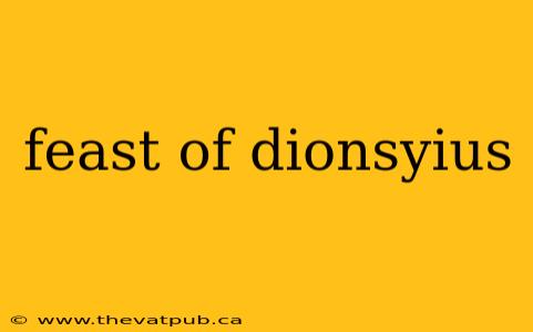 feast of dionsyius