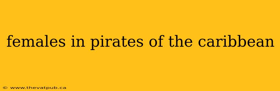 females in pirates of the caribbean
