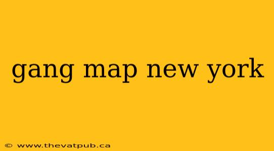 gang map new york