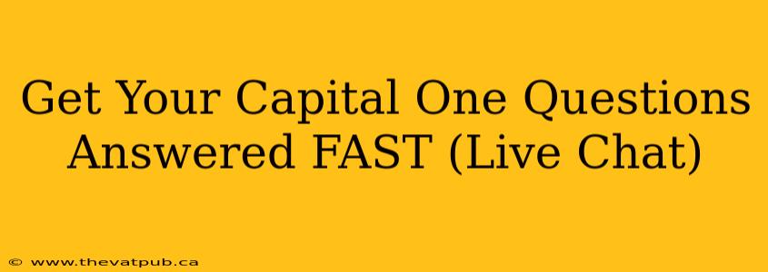 Get Your Capital One Questions Answered FAST (Live Chat)