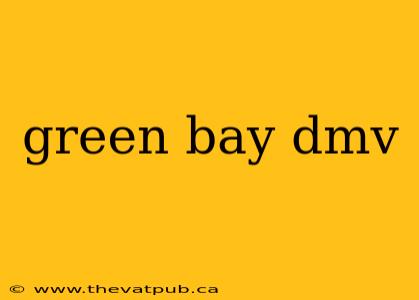 green bay dmv