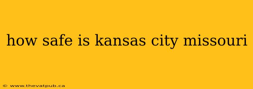 how safe is kansas city missouri