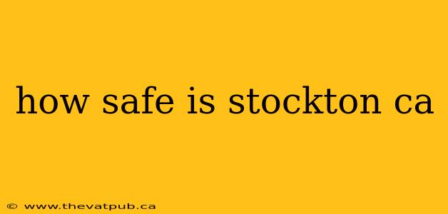 how safe is stockton ca