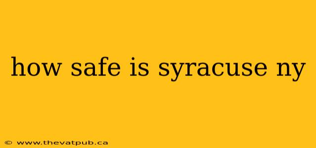 how safe is syracuse ny