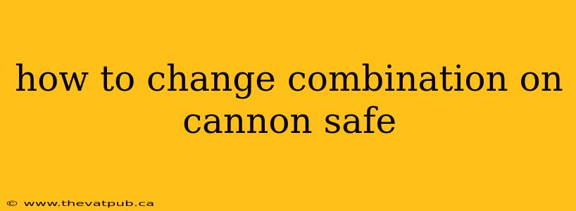 how to change combination on cannon safe