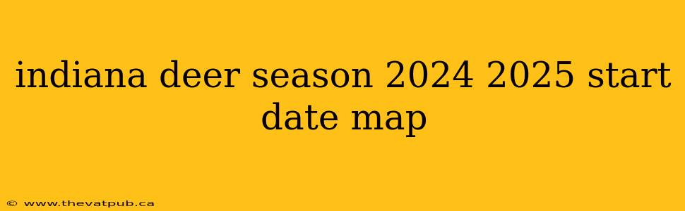 indiana deer season 2024 2025 start date map