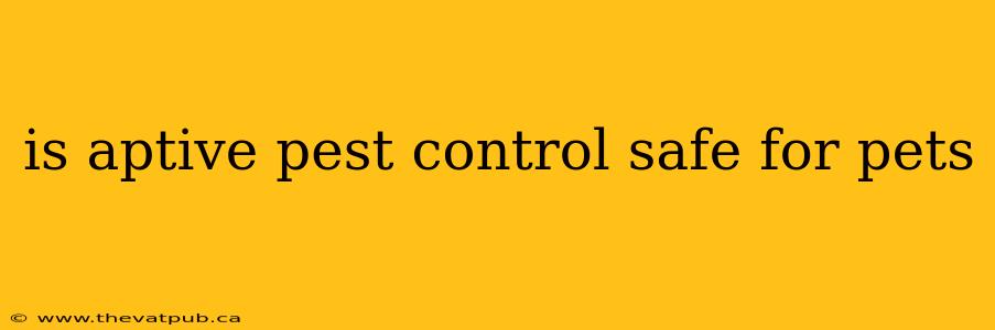 is aptive pest control safe for pets
