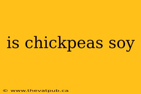 is chickpeas soy