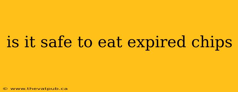 is it safe to eat expired chips