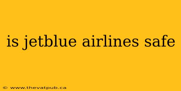 is jetblue airlines safe