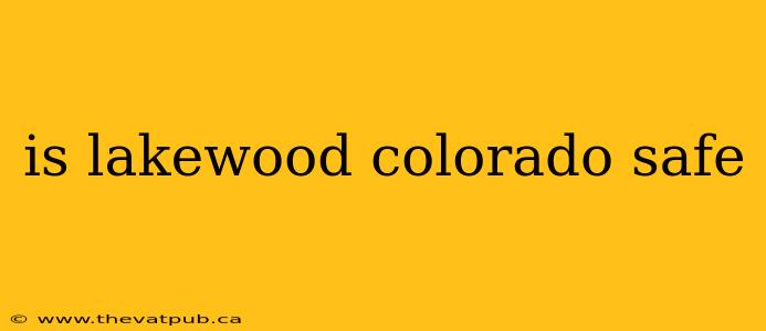 is lakewood colorado safe