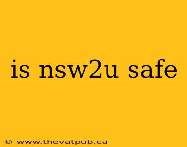 is nsw2u safe