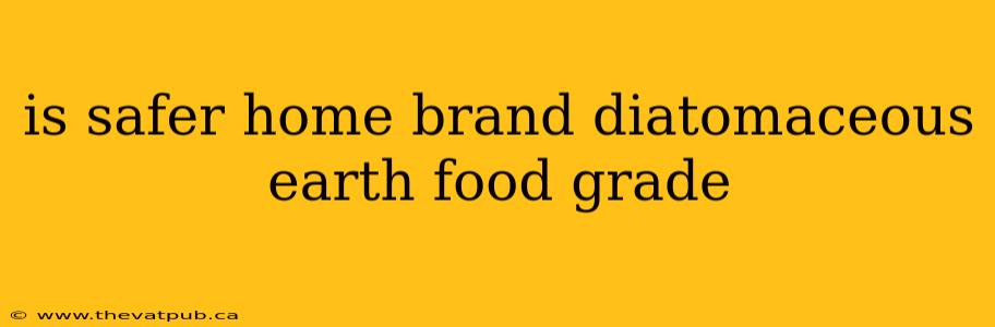 is safer home brand diatomaceous earth food grade