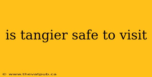 is tangier safe to visit