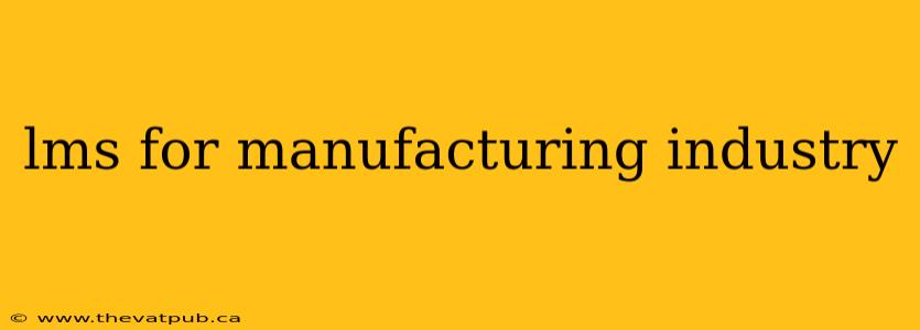 lms for manufacturing industry
