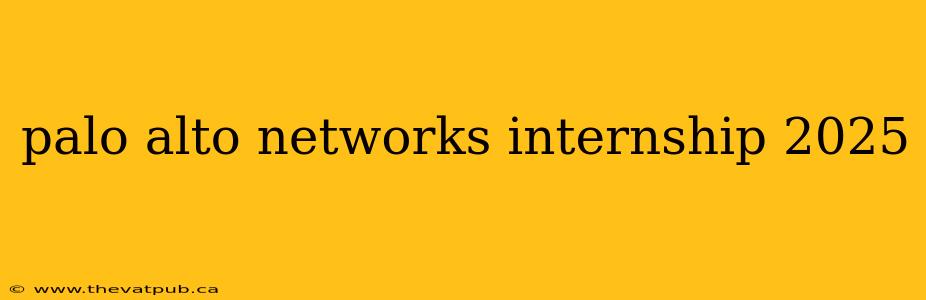 palo alto networks internship 2025
