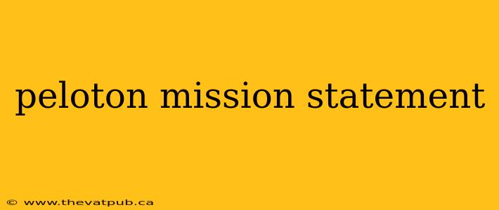 peloton mission statement