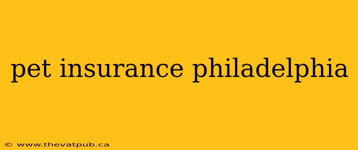 pet insurance philadelphia
