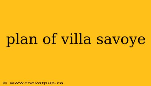 plan of villa savoye