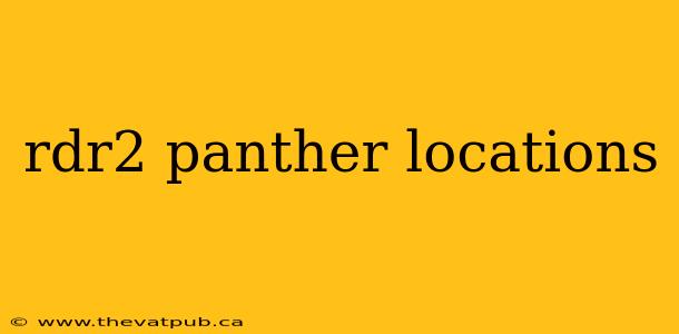 rdr2 panther locations