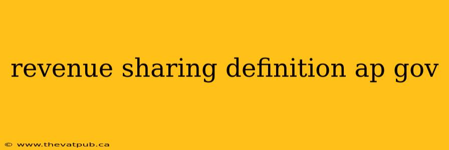 revenue sharing definition ap gov