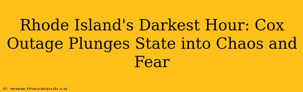 Rhode Island's Darkest Hour: Cox Outage Plunges State into Chaos and Fear