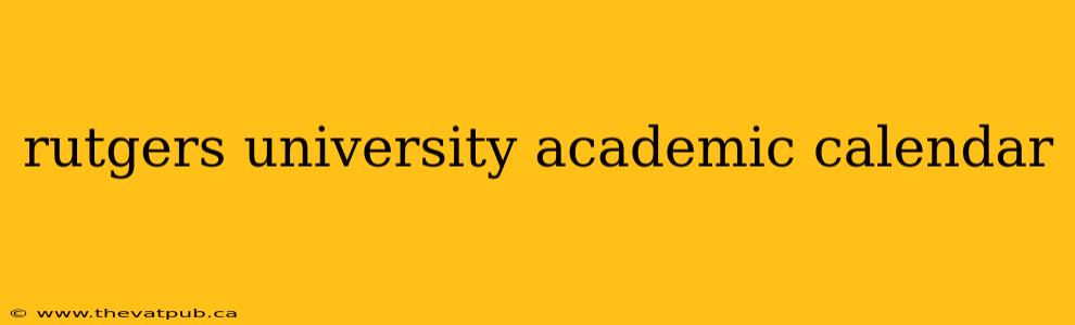 rutgers university academic calendar