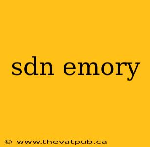 sdn emory