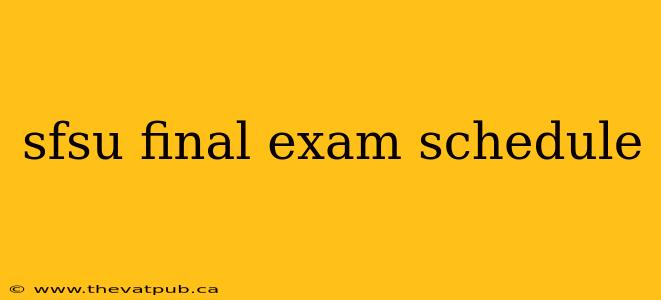 sfsu final exam schedule