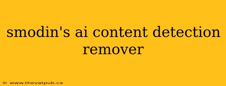 smodin's ai content detection remover